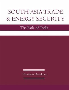 South Asia Trade and Energy Security - Banskota, Narottam P