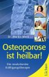 Osteoporose ist heilbar! - Bild 1