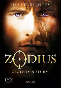 Gegen den Sturm / Zodius Bd.2 - Jones, Lisa R.
