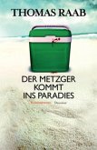 Der Metzger kommt ins Paradies / Willibald Adrian Metzger Bd.6