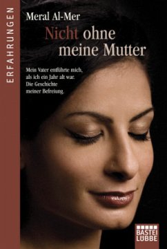 Nicht ohne meine Mutter - Al-Mer, Meral