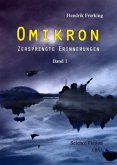 Omikron - Zersprengte Erinnerungen, Großdruck Omikron - Zersprengte Erinnerungen, Großdruck
