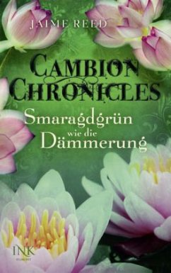 Smaragdgrün wie die Dämmerung / Cambion Chronicles Bd.2 - Reed, Jaime