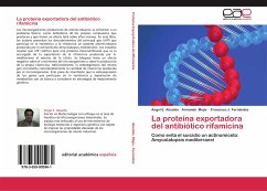 La proteína exportadora del antibiótico rifamicina - Absalón, Angel E.;Mejía, Armando;Fernández, Francisco J.