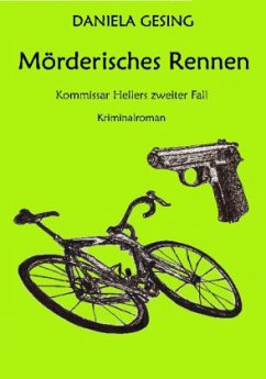 Mörderisches Rennen / Kommissar Heller Bd.2 - Gesing, Daniela