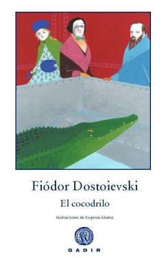 El cocodrilo - Dostoevskiï, Fiodor Mijaïlovich