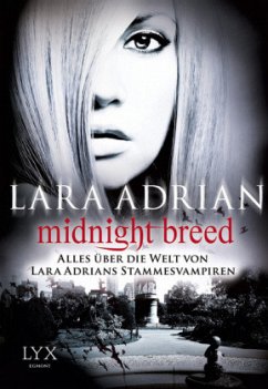 Midnight Breed - Alles über die Welt von Lara Adrians Stammesvampiren - Adrian, Lara