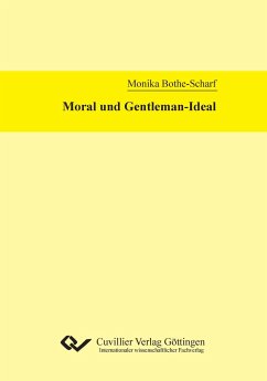 Moral und Gentleman-Ideal - Bothe-Scharf, Monika