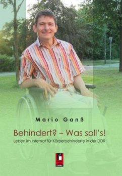 Behindert? - Was soll's! - Ganß, Mario