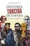 Historia Torcida de España - Traité, Javier