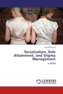 Socialization, Role Attainment, and Stigma Management