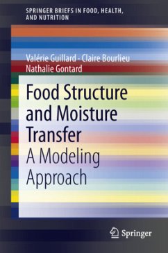 Food Structure and Moisture Transfer - Guillard, Valérie;Bourlieu, Claire;Gontard, Nathalie