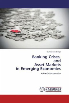 Banking Crises, and Asset Markets in Emerging Economies - Singh, Gurbachan