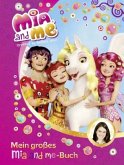 Mia and me - Mein großes Mia-and me-Buch