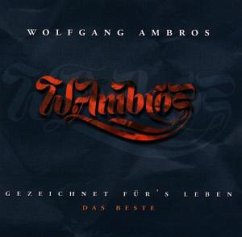 Gezeichnet für's Leben (Das Beste) - Wolfgang Ambros