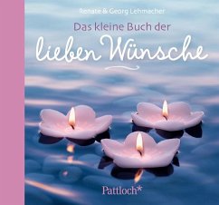 Das kleine Buch der lieben Wünsche - Lehmacher, Renate; Lehmacher, Georg