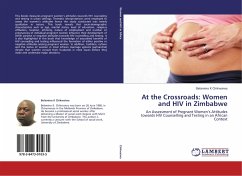 At the Crossroads: Women and HIV in Zimbabwe - Chikwaiwa, Belamino K