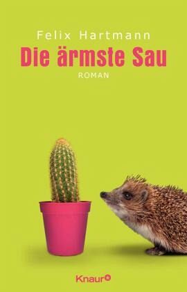 Die ärmste Sau Die ärmste Sau