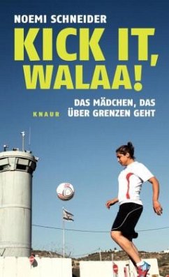 Kick it, Walaa! - Schneider, Noemi