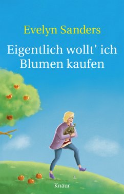 Eigentlich wollt' ich Blumen kaufen - Sanders, Evelyn