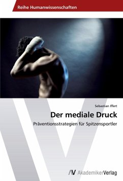 Der mediale Druck - Iffert, Sebastian