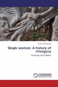 Single women: A history of misogyny