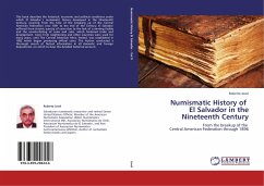 Numismatic History of El Salvador in the Nineteenth Century - Jovel, Roberto