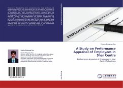 A Study on Performance Appraisal of Employees in Shar Centre