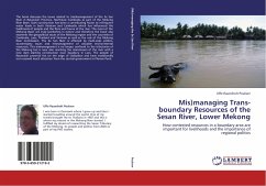 Mis)managing Trans-boundary Resources of the Sesan River, Lower Mekong - Poulsen, Uffe Raunsholt