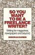 So You Want to Be a Freelance Writer? - Bild 1