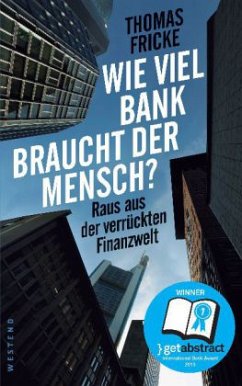 Wie viel Bank braucht der Mensch? - Fricke, Thomas