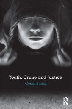 Youth, Crime and Justice - Banks, Cyndi