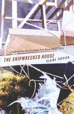 The Shipwrecked House - Trevien, Claire