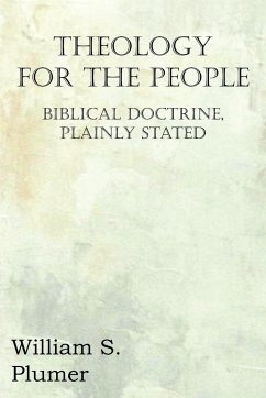 Theology for the People - Plumer, William S.