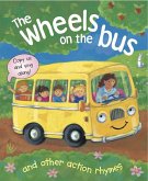 The Wheels on the Bus, and Other Action Rhymes