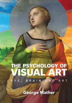 The Psychology of Visual Art - Mather, George (University of Lincoln)