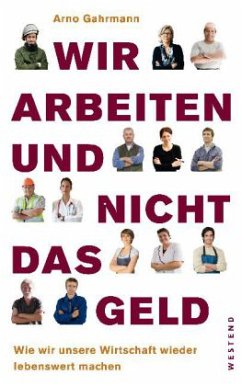 Cover Wir arbeiten und nicht das Geld