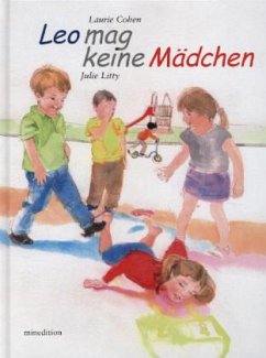 Leo mag keine Mädchen - Cohen, Laurie;Litty, Julie