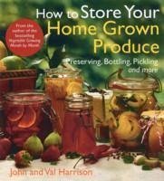 Cover How to Store Your Home Grown Produce