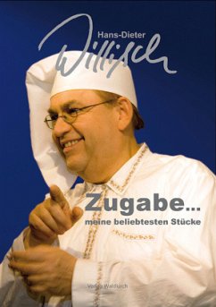 Zugabe ..., meine beliebtesten Stücke - Willisch, Hans-Dieter