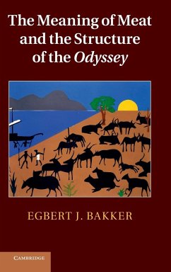 The Meaning of Meat and the Structure of the Odyssey - Bakker, Egbert