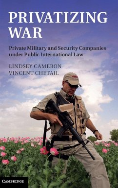 Privatizing War - Cameron, Lindsey; Chetail, Vincent