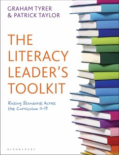 The Literacy Leader's Toolkit - Tyrer, Graham; Taylor, Patrick