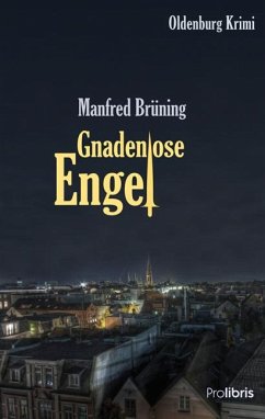 Gnadenlose Engel - Brüning, Manfred
