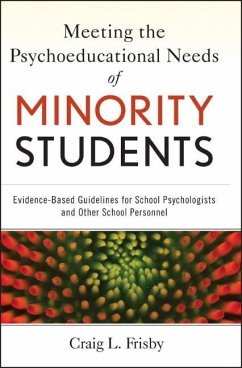 Meeting the Psychoeducational Needs of Minority Students - Frisby, Craig L.