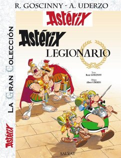 Astérix legionario. La gran colección - Goscinny, René; Uderzo, Albert