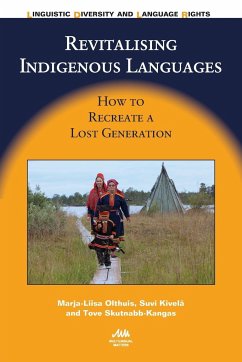 Revitalising Indigenous Languages - Olthuis, Marja-Liisa; Kivelä, Suvi; Skutnabb-Kangas, Tove