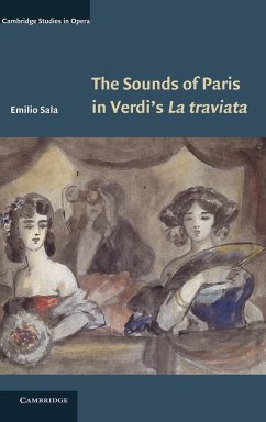 The Sounds of Paris in Verdi's La Traviata - Sala, Emilio