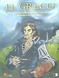 El Greco - Rodrigo López, Carlos Enrique; Moreno-Cervera Ramírez, Beatriz María; Sociedad de Eventos Culturales El Greco