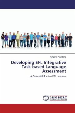 Developing EFL Integrative Task-based Language Assessment - Pourdana, Natasha